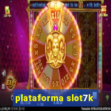 plataforma slot7k